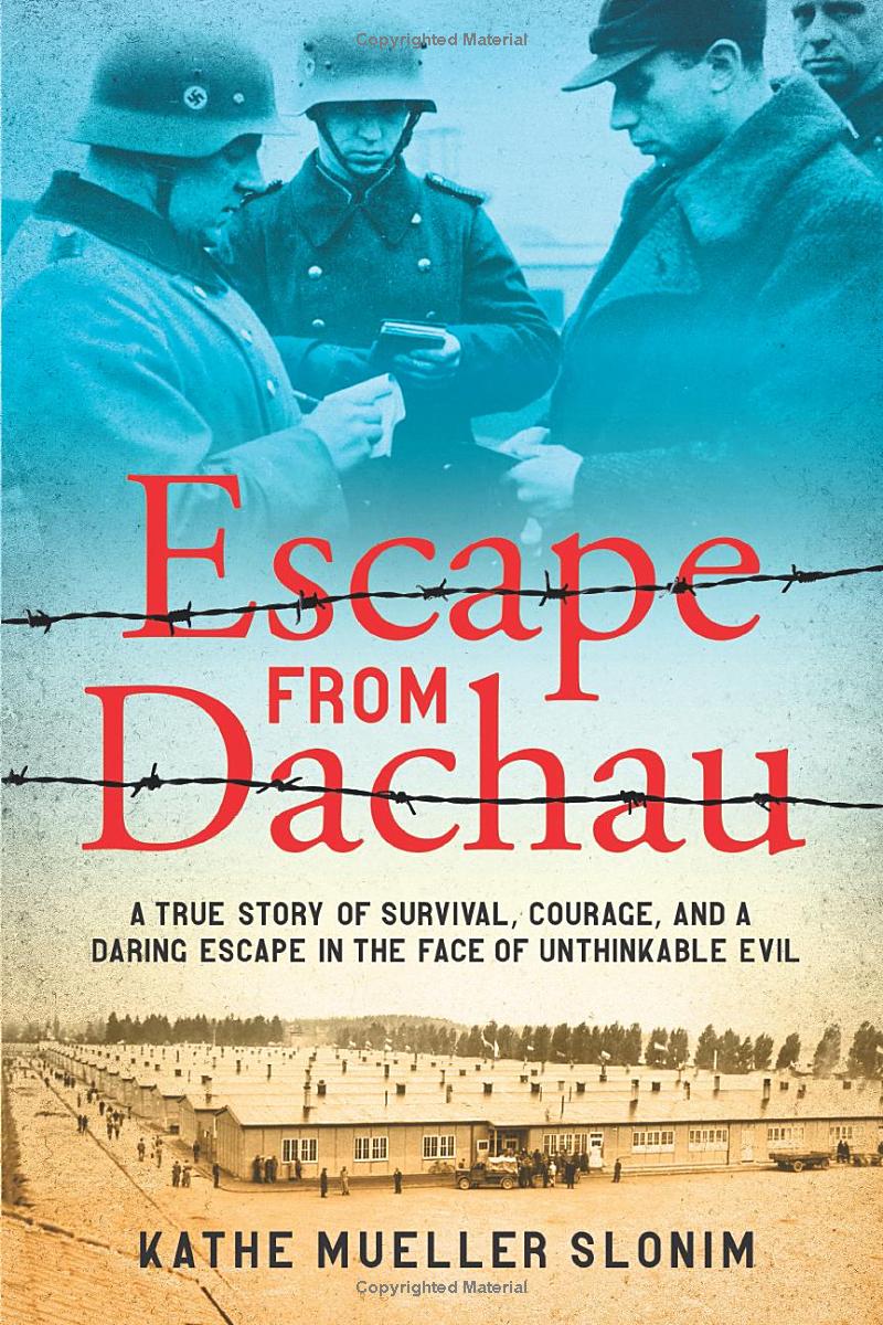 Front cover image of Escape from Dachau of the Nazi concentration camp, barbed wire and German officials