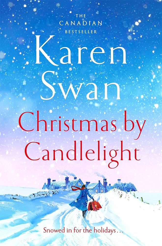 Illustrated front cover image of Christmas by Candlelight by Karen Swan of a woman in a blue coat holding a red bag walking about snow-covered pathway with a large house in the background.
