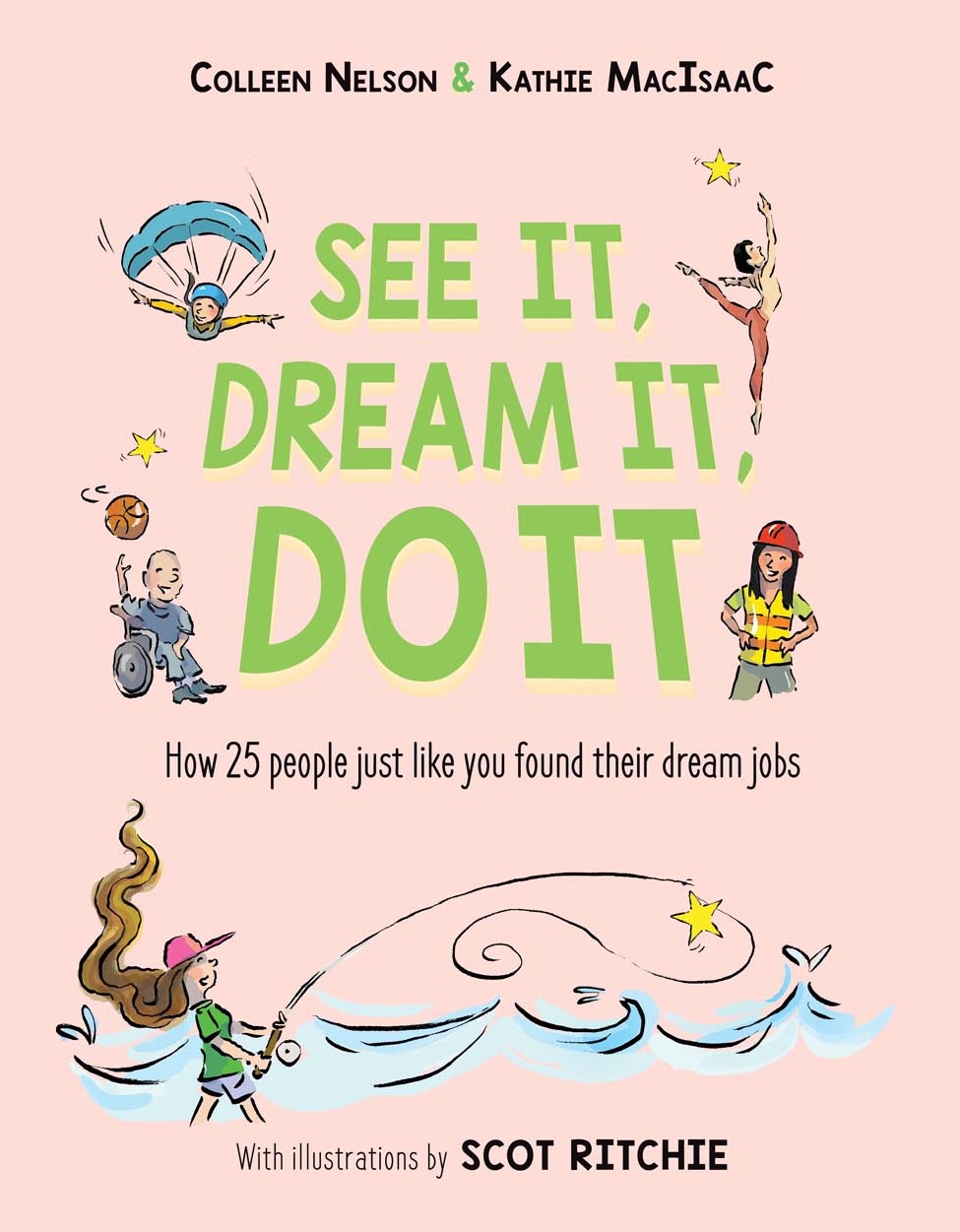 Illustrated front cover image of See It, Dream It, Do It with five people doing various activites